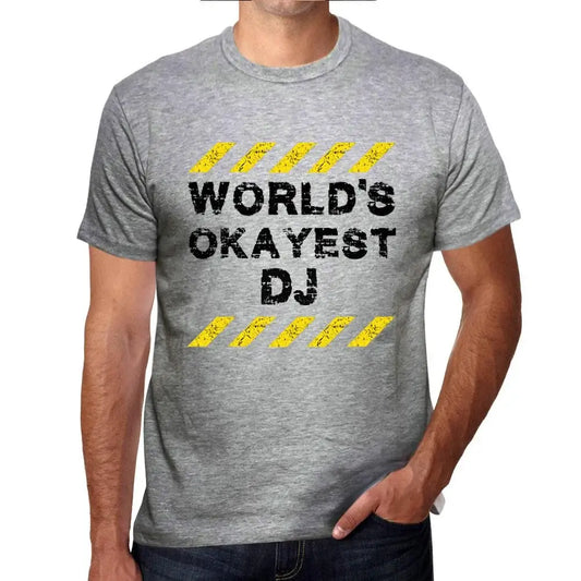 Men's Graphic T-Shirt Worlds Okayest Dj Eco-Friendly Limited Edition Short Sleeve Tee-Shirt Vintage Birthday Gift Novelty
