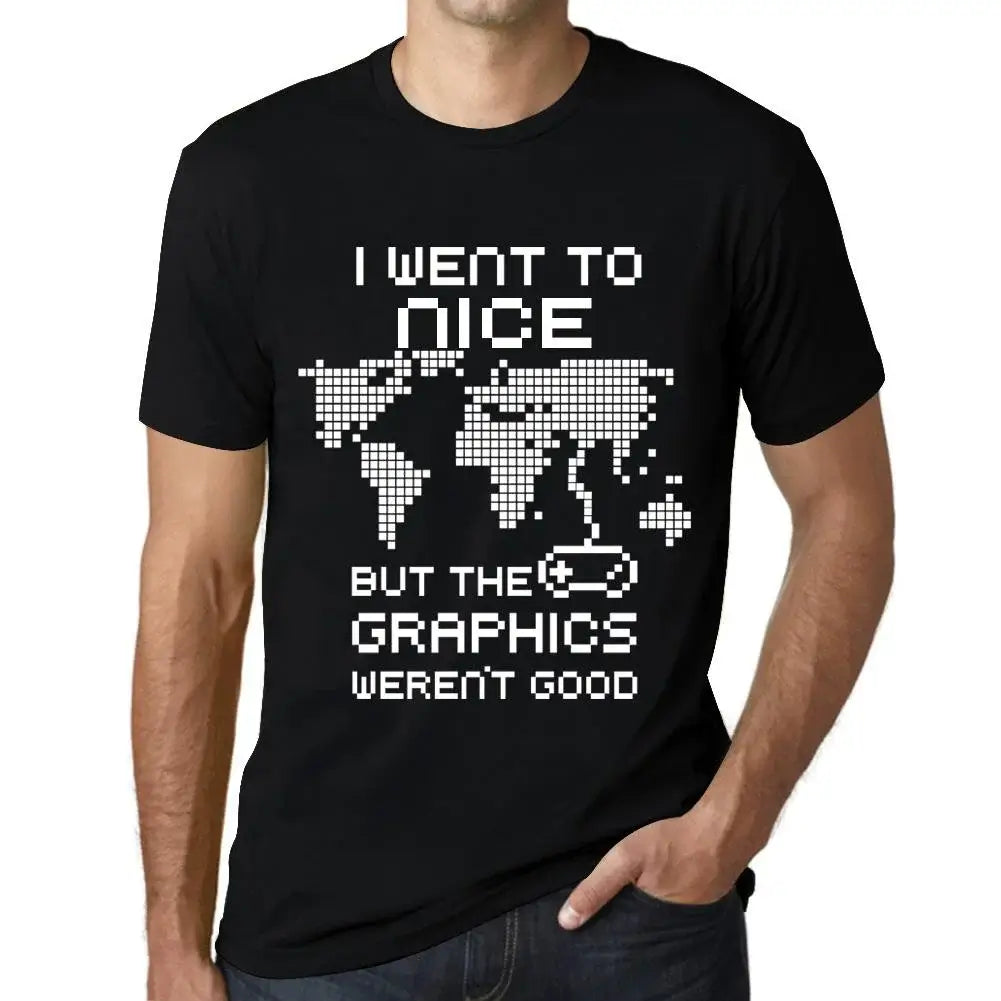 Men's Graphic T-Shirt I Went To Nice But The Graphics Weren’t Good Eco-Friendly Limited Edition Short Sleeve Tee-Shirt Vintage Birthday Gift Novelty