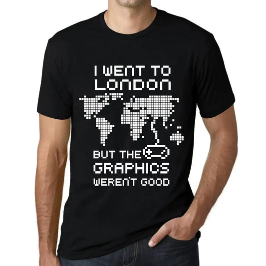 Men's Graphic T-Shirt I Went To London But The Graphics Weren’t Good Eco-Friendly Limited Edition Short Sleeve Tee-Shirt Vintage Birthday Gift Novelty