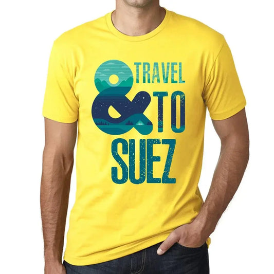 Men's Graphic T-Shirt And Travel To Suez Eco-Friendly Limited Edition Short Sleeve Tee-Shirt Vintage Birthday Gift Novelty