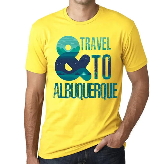 Men's Graphic T-Shirt And Travel To Albuquerque Eco-Friendly Limited Edition Short Sleeve Tee-Shirt Vintage Birthday Gift Novelty