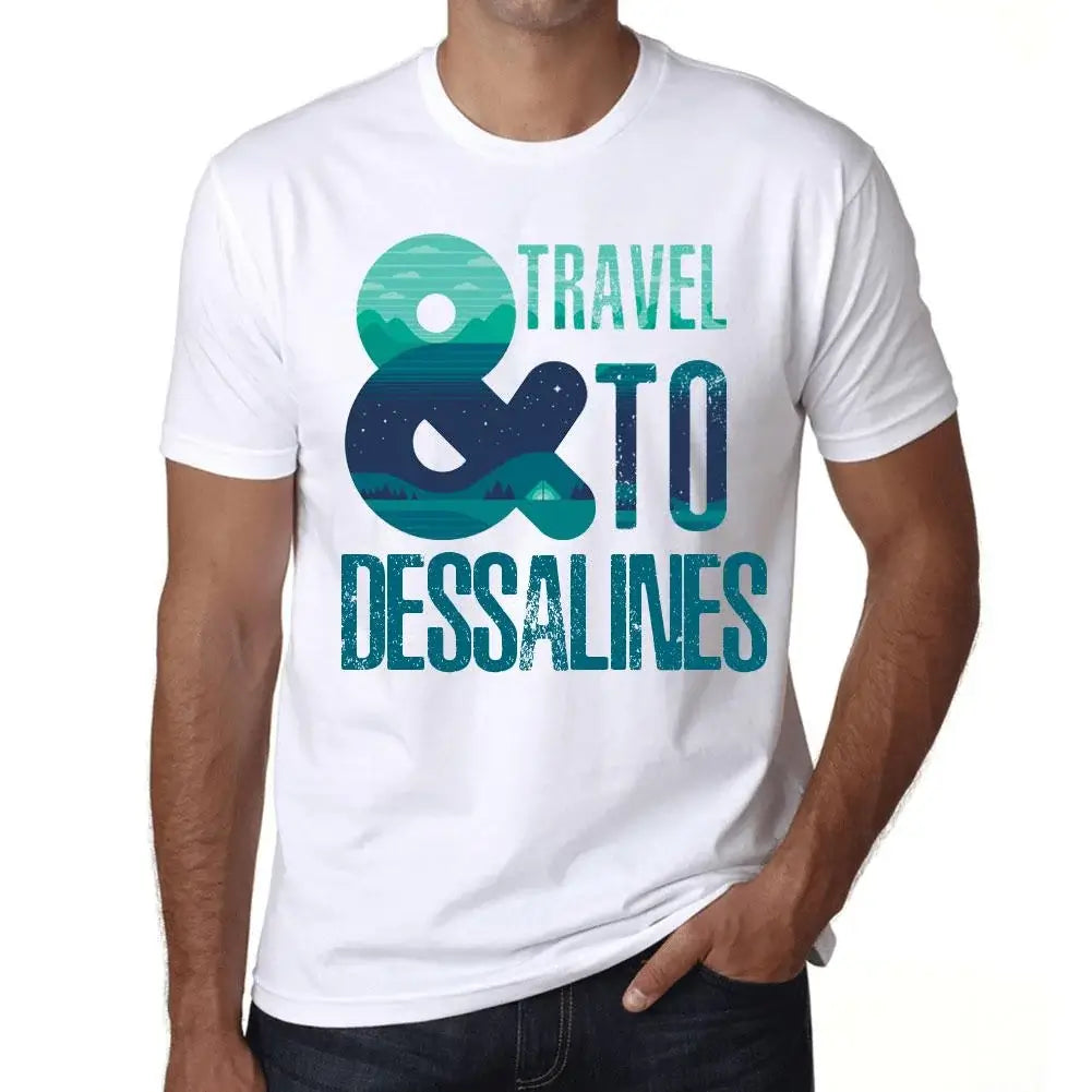 Men's Graphic T-Shirt And Travel To Dessalines Eco-Friendly Limited Edition Short Sleeve Tee-Shirt Vintage Birthday Gift Novelty