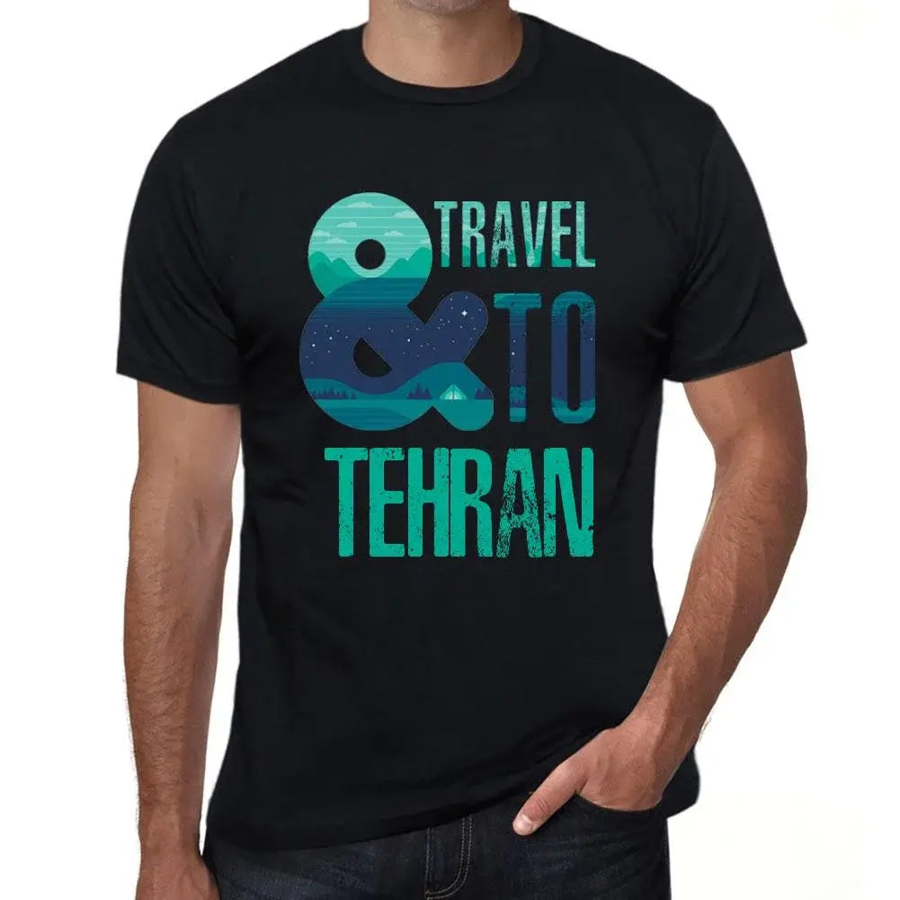 Men's Graphic T-Shirt And Travel To Tehran Eco-Friendly Limited Edition Short Sleeve Tee-Shirt Vintage Birthday Gift Novelty