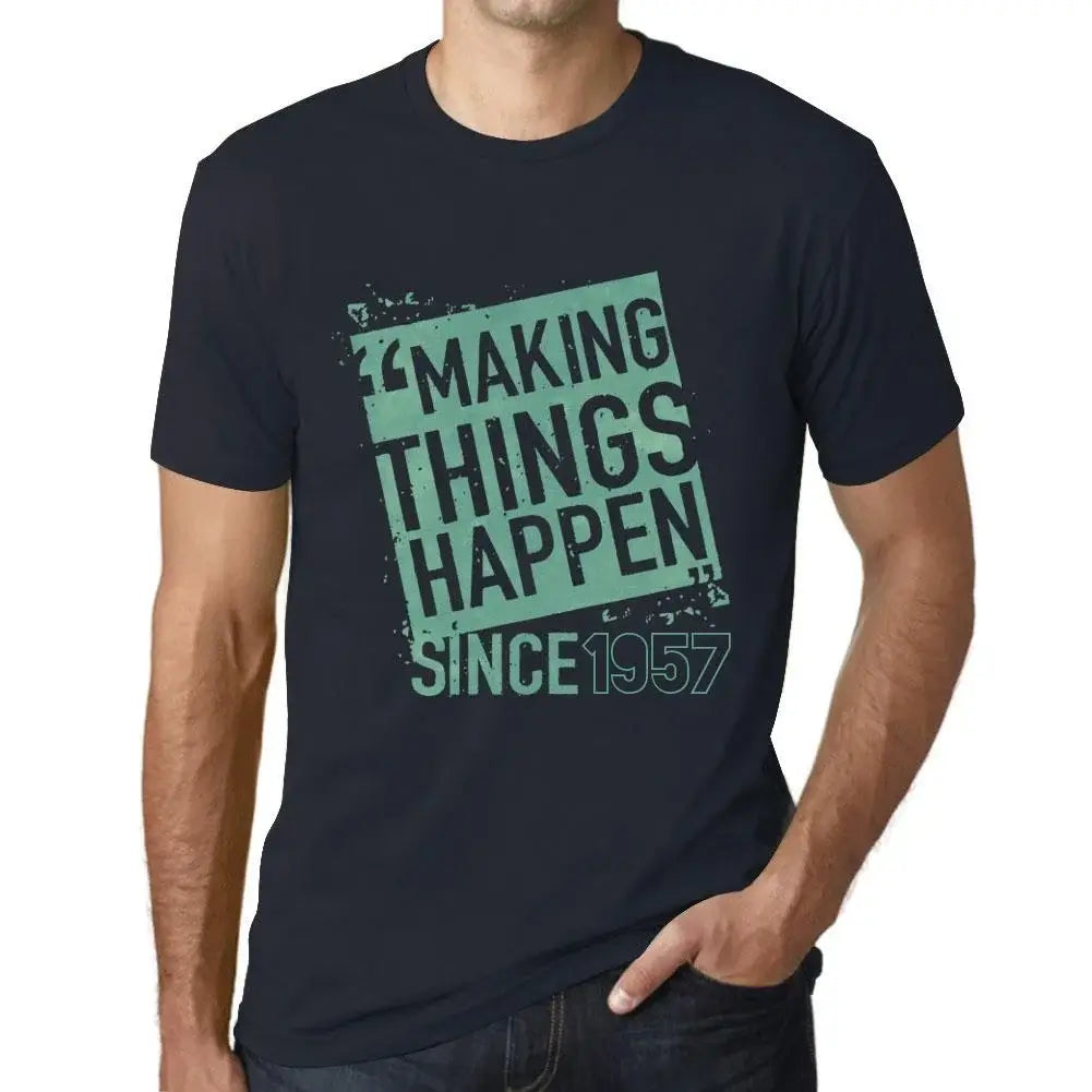 Men's Graphic T-Shirt Making Things Happen Since 1957 67th Birthday Anniversary 67 Year Old Gift 1957 Vintage Eco-Friendly Short Sleeve Novelty Tee