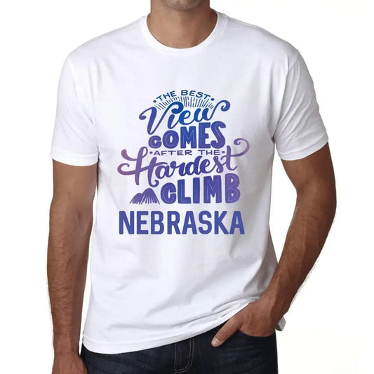 Men's Graphic T-Shirt The Best View Comes After Hardest Mountain Climb Nebraska Eco-Friendly Limited Edition Short Sleeve Tee-Shirt Vintage Birthday Gift Novelty