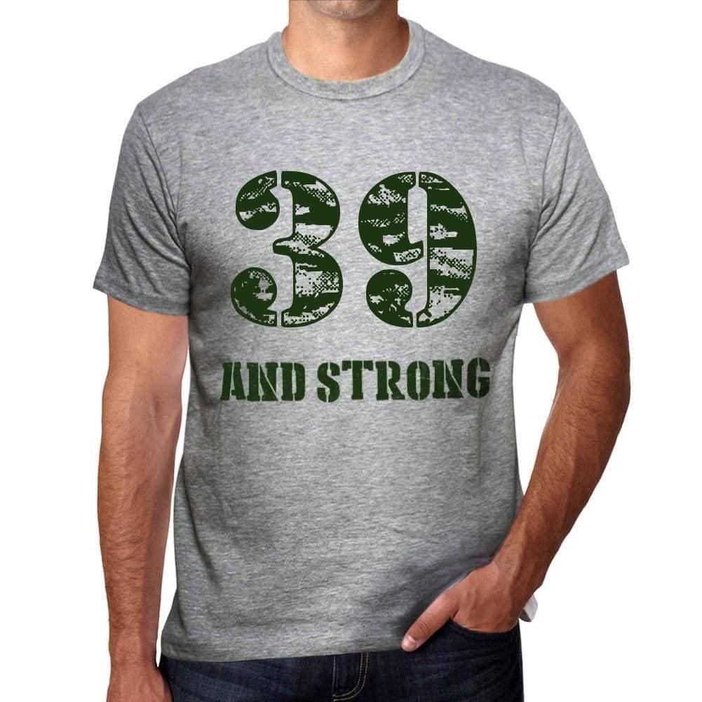39 And Strong Men's T-shirt Grey Birthday Gift - Ultrabasic