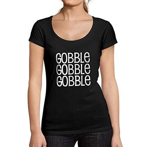 Ultrabasic - Tee-Shirt Femme col Rond Décolleté Gobble Gobble Letter Casual Fashion Noir Profond