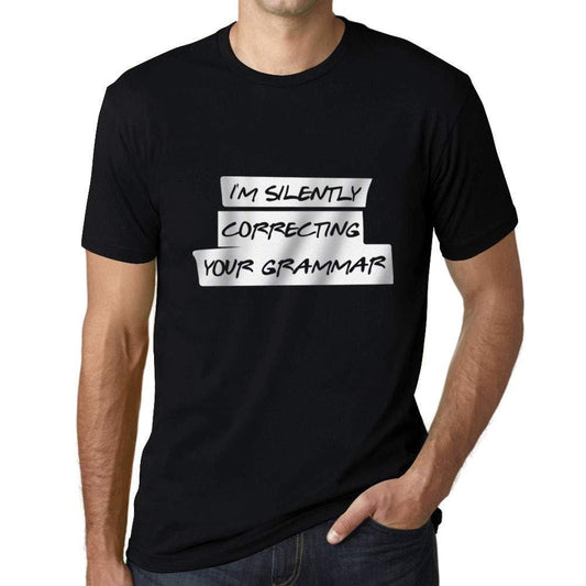 Ultrabasic Homme T-Shirt Graphique I'm Silently Correcting Your Grammar Noir Profond