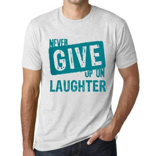 Ultrabasic Homme T-Shirt Graphique Never Give Up on Laughter Blanc Chiné