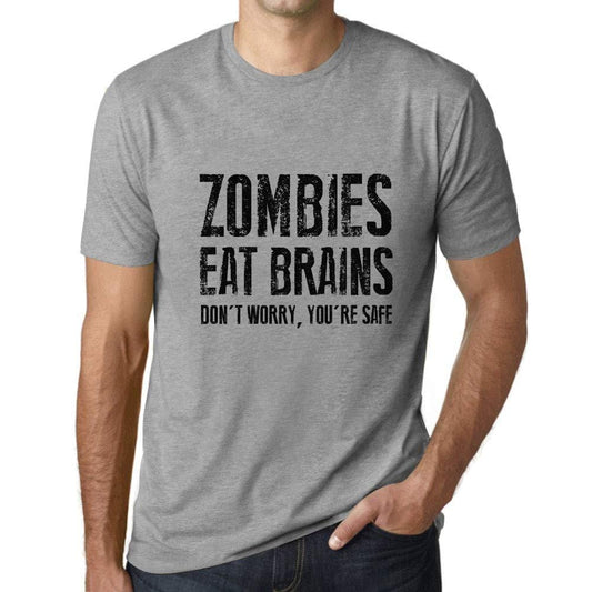Ultrabasic Homme T-Shirt Graphique Zombies Eat Brains, Don't Worry You're Safe Gris Chiné