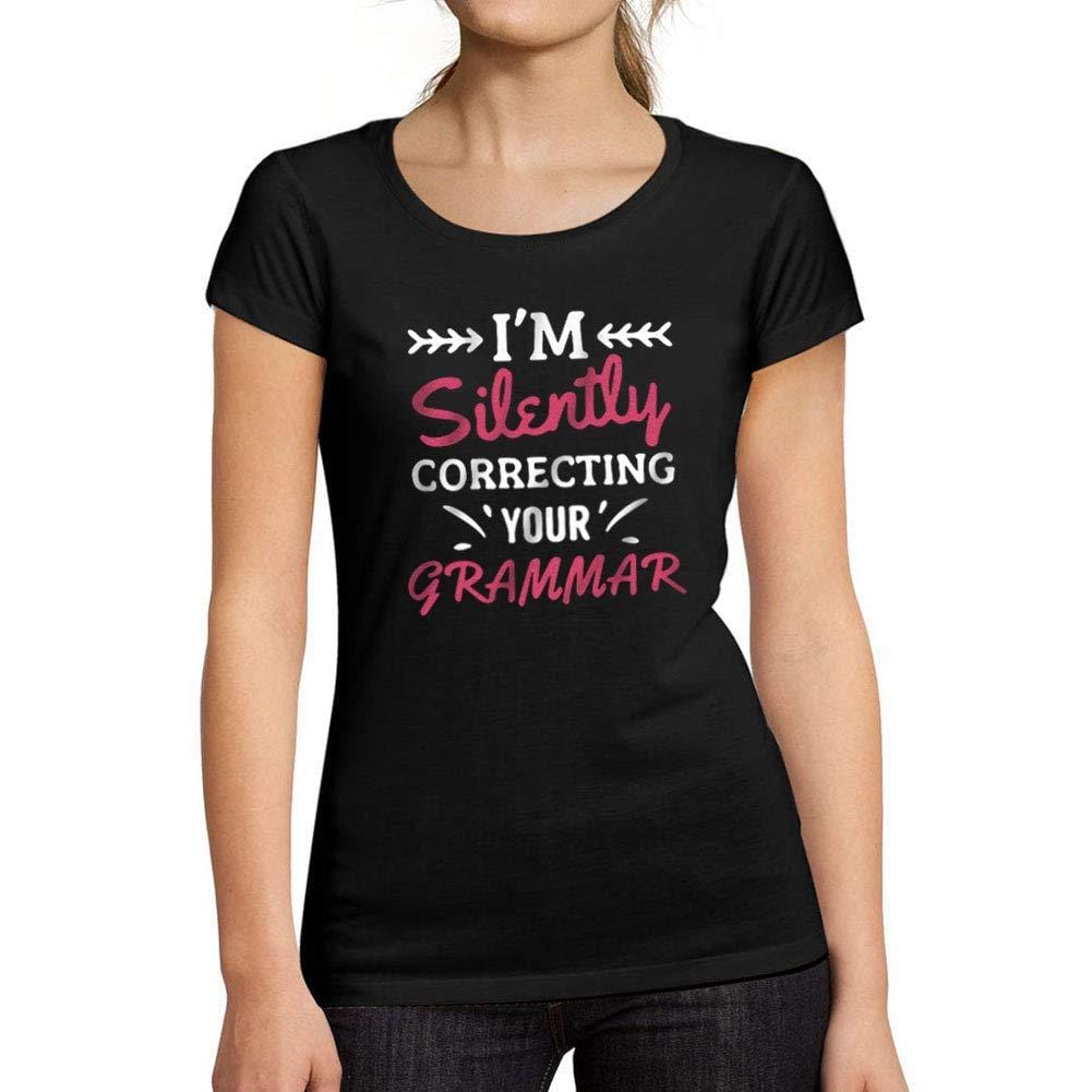 Tee-Shirt Femme Manches Courtes I'm Silently Correcting Your Grammar Noir Profond