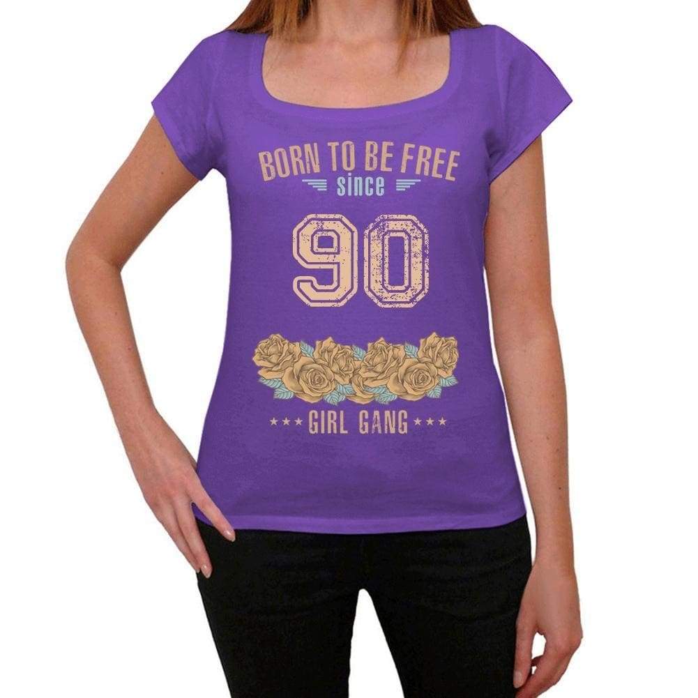 90 Born To Be Free Since 90 Womens T Shirt Purple Birthday Gift 00534 - Purple / Xs - Casual