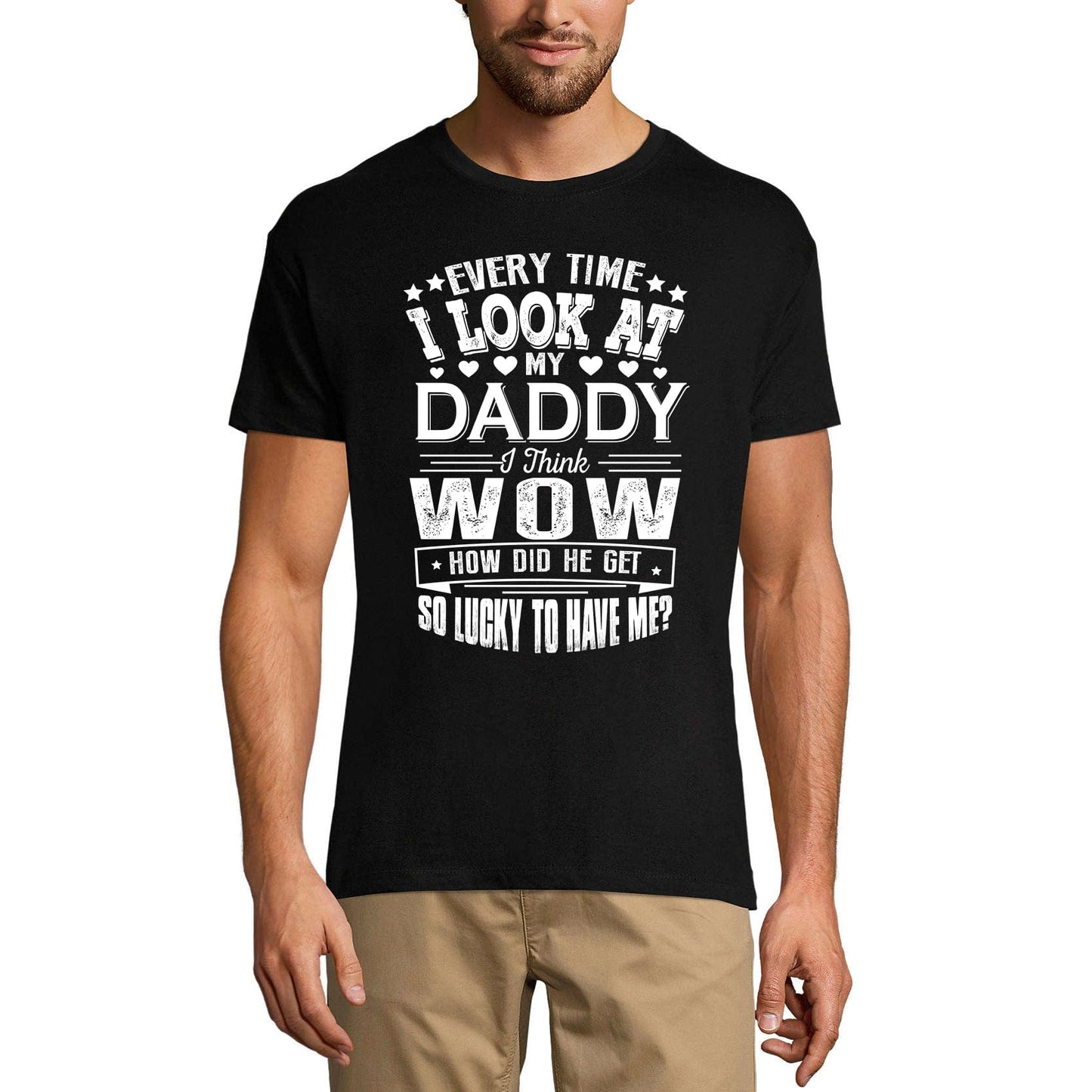 ULTRABASIC Men's T-Shirt Every Time I Look at My Dad - Funny Joke Tee Shirt