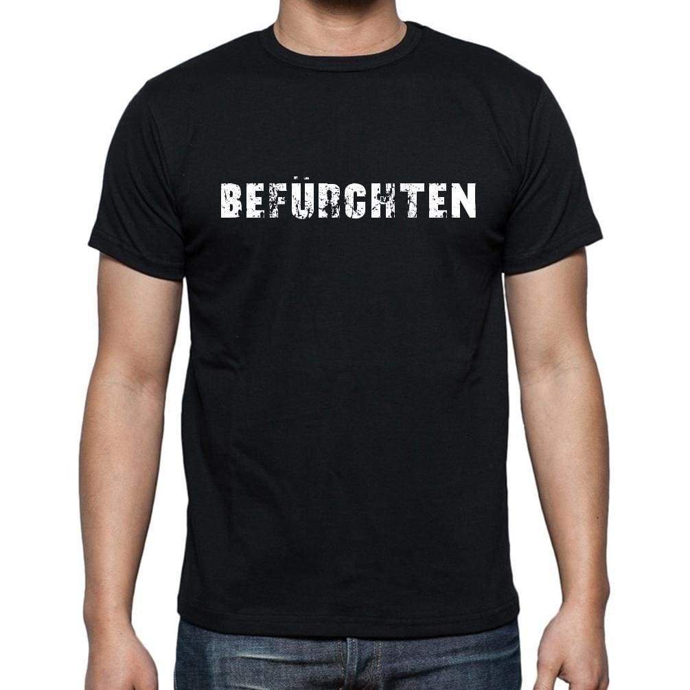 Befrchten Mens Short Sleeve Round Neck T-Shirt - Casual