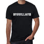 Brouillard Mens T Shirt Black Birthday Gift 00549 - Black / Xs - Casual