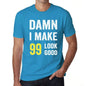 Damn I Make 99 Look Good Mens T-Shirt Blue 99 Birthday Gift 00412 - Blue / Xs - Casual