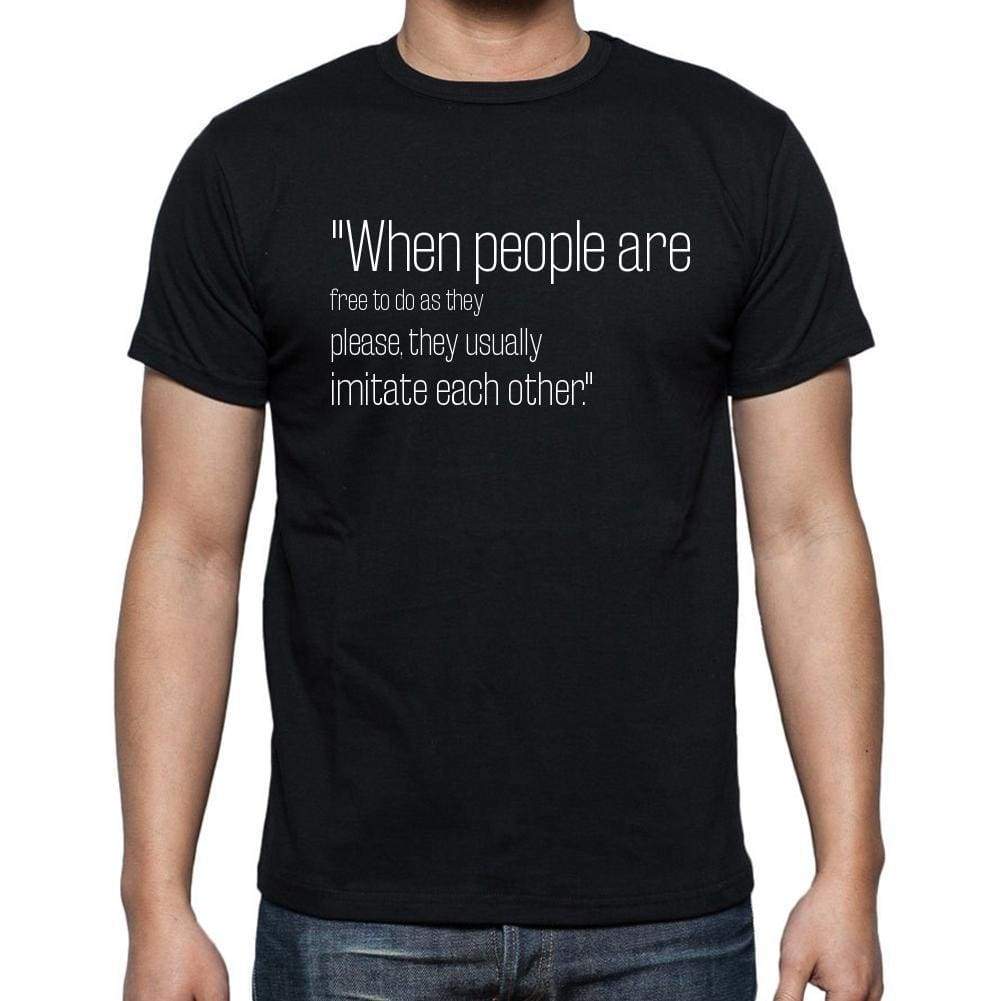 Eric Hoffer Quote T Shirts When People Are Free To Do T Shirts Men Black - Casual