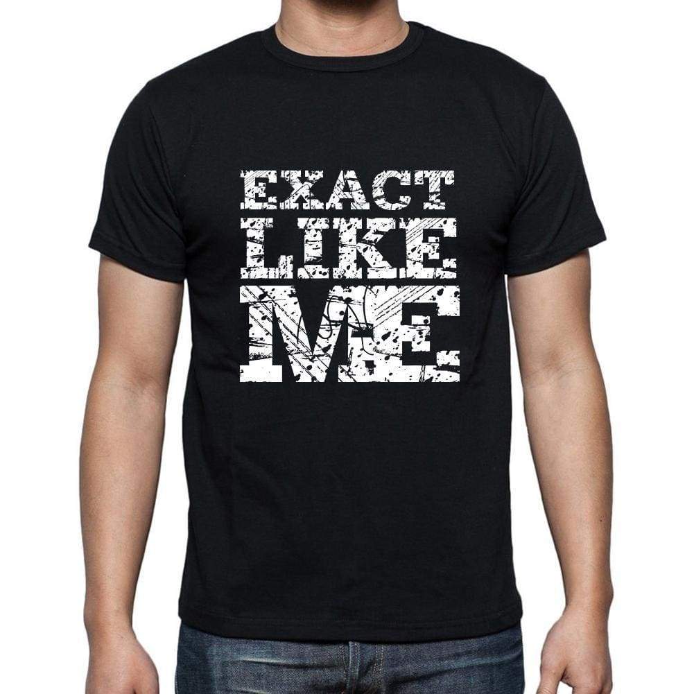 Exact Like Me Black Mens Short Sleeve Round Neck T-Shirt 00055 - Black / S - Casual