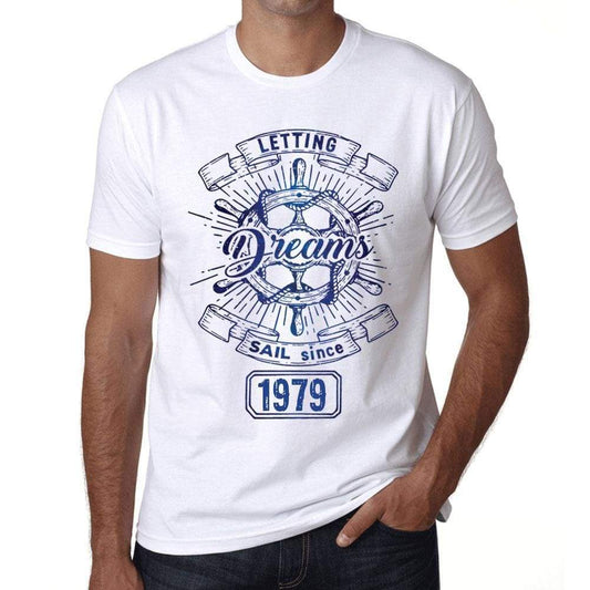 Letting Dreams Sail Since 1979 Mens T-Shirt White Birthday Gift 00401 - White / Xs - Casual