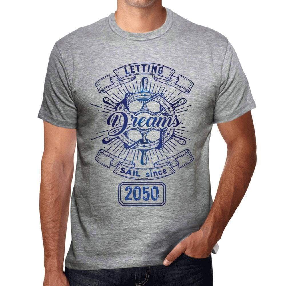 Letting Dreams Sail Since 2050 Mens T-Shirt Grey Birthday Gift 00403 - Grey / S - Casual