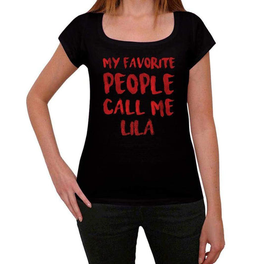 My Favorite People Call Me Lila Black Womens Short Sleeve Round Neck T-Shirt Gift T-Shirt 00371 - Black / Xs - Casual