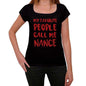 My Favorite People Call Me Nance Black Womens Short Sleeve Round Neck T-Shirt Gift T-Shirt 00371 - Black / Xs - Casual