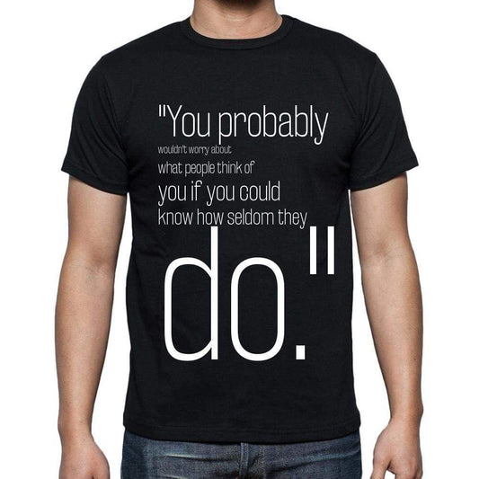 Olin Miller Quote T Shirts You Probably Wouldnt Worr T Shirts Men Black - Casual