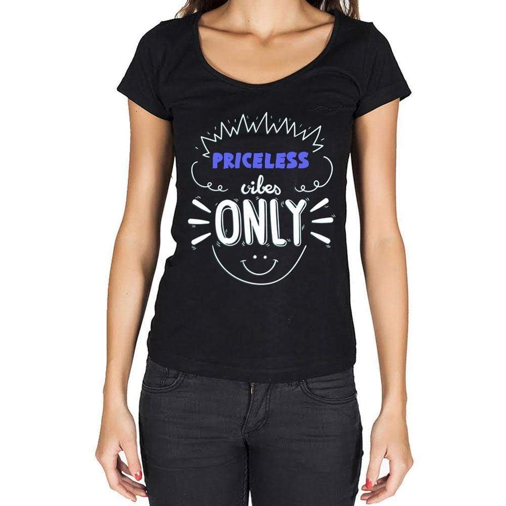 Priceless Vibes Only Black Womens Short Sleeve Round Neck T-Shirt Gift T-Shirt 00301 - Black / Xs - Casual