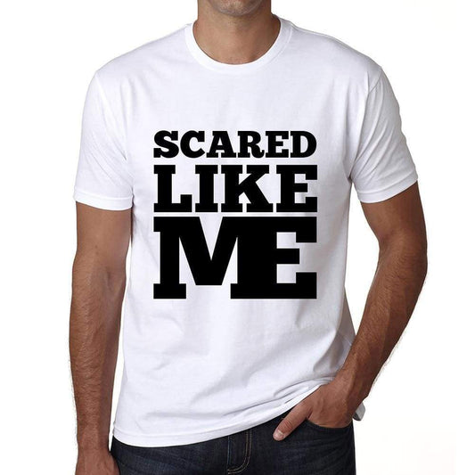 Scared Like Me White Mens Short Sleeve Round Neck T-Shirt 00051 - White / S - Casual