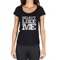 Select Like Me Black Womens Short Sleeve Round Neck T-Shirt - Black / Xs - Casual