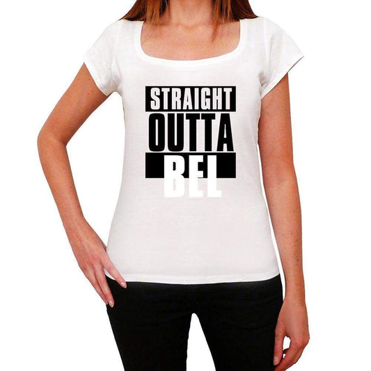 Straight Outta Bel Womens Short Sleeve Round Neck T-Shirt 100% Cotton Available In Sizes Xs S M L Xl. 00026 - White / Xs - Casual