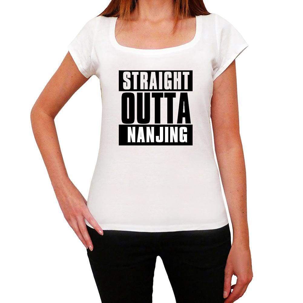 Straight Outta Nanjing Womens Short Sleeve Round Neck T-Shirt 00026 - White / Xs - Casual