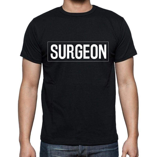Surgeon T Shirt Mens T-Shirt Occupation S Size Black Cotton - T-Shirt