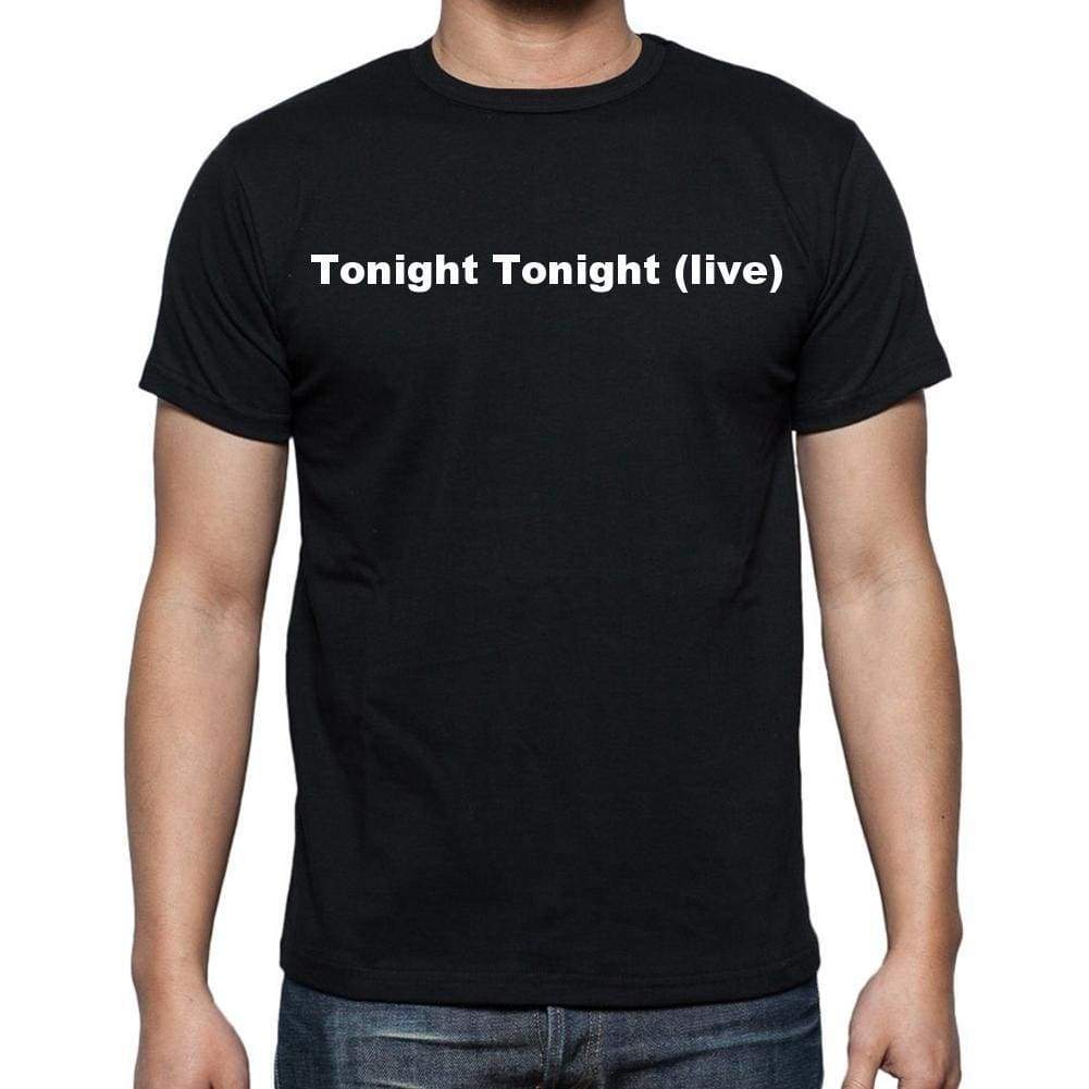 Tonight Tonight (Live) Mens Short Sleeve Round Neck T-Shirt - Casual