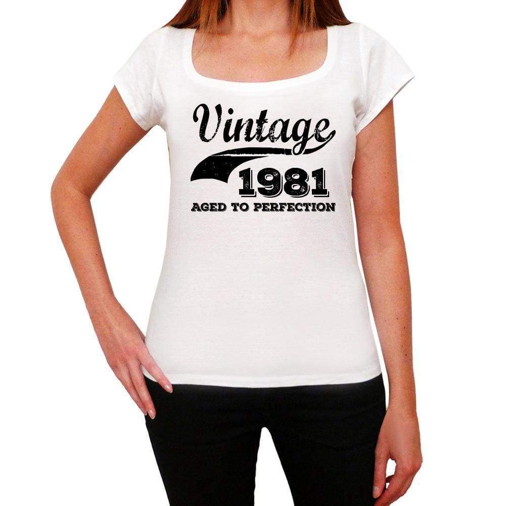 Vintage Aged To Perfection 1981 White Womens Short Sleeve Round Neck T-Shirt Gift T-Shirt 00344 - White / Xs - Casual